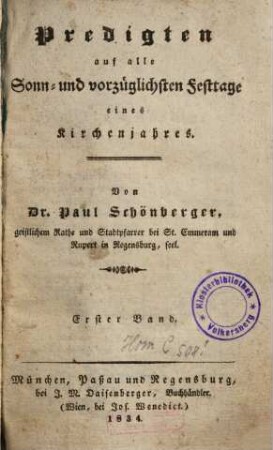 Predigten auf alle Sonn- und vorzüglichsten Festtage eines Kirchenjahres, 1