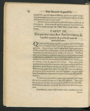 Caput III. Disquiritur num hoc fundamentum sit eiusdem generis & gradus & num sit immediatum.