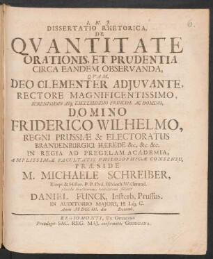 Dissertatio Rhetorica, De Quantitate Orationis, Et Prudentia : Circa Eandem Observanda