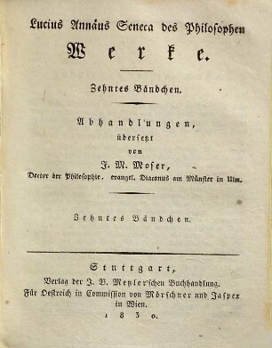 Lucius Annäus Seneca des Philosophen Werke, 10. Abhandlungen 10
