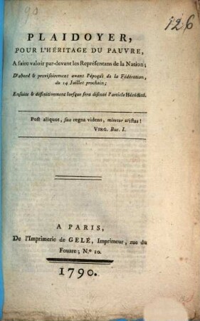 Plaidoyer pour l'héritage du pauvre, à faire valoir pardevant les représentans de la nation