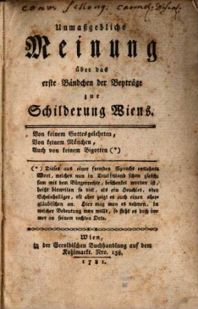 Unmaßgebliche Meinung über das erste Bändchen der Beyträge zur Schilderung Wiens