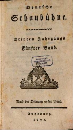 Deutsche Schaubühne, 29 = Jg. 3,Bd. 5. 1791