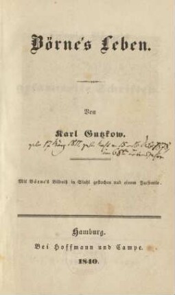 Suppl.-Bd.: Börne's Leben : Mit Börne's Bildniß in Stahl gestochen und einem Facsimile