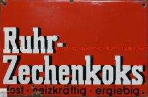 Werbeschild "Ruhr-Zechenkoks"