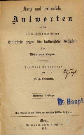 Kurze und vertrauliche Antworten auf die am meisten verbreiteten Einwürfe gegen die katholische Religion