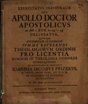 Exercitatio Inavgvralis Qva Apollo Doctor Apostolicvs ex Act. c. XIIX. v. 24 - 28 Delineatvr