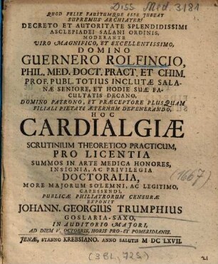 ... Guernero Rolfincio ... Hoc Cardialgiae Scrutinium Theoretico Practicum