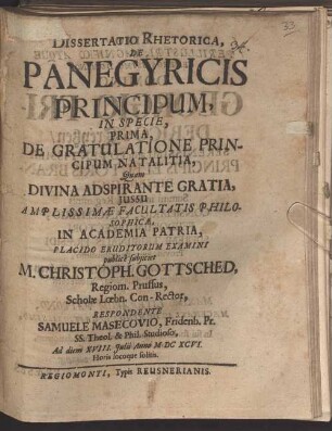 Diss. rhet. de panegyricis principum, in specie, prima de gratulatione principum natalitia