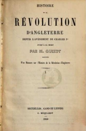 Histoire de la révolution d'Angleterre depuis l'avénement de Charles I. jusqu'a sa mort, 1