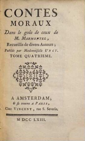 Contes Moraux Dans le goût de ceux de M. Marmontel : Recueillis de divers Auteurs, 4