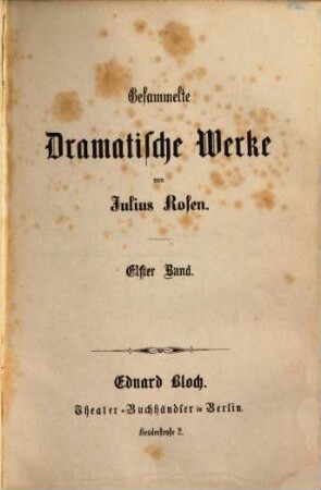 Gesammelte dramatische Werke : Von Julius Rosen, [Pseudonym für Nikolaus Duffek]. 11