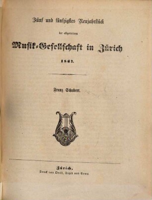 Neujahrstück der Allgemeinen Musik-Gesellschaft in Zürich, 55. 1867