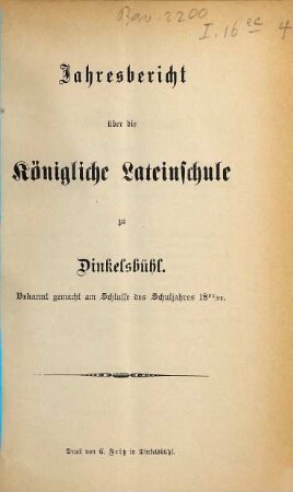 Jahresbericht über die Königliche Lateinschule zu Dinkelsbühl : bekannt gemacht am Schlusse des Schuljahres .... 1891/92