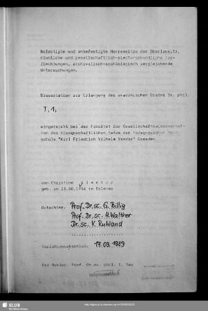 1: Befestigte und unbefestigte Herrensitze der Oberlausitz, räumliche und gesellschaftlich-siedlungskundliche Verflechtungen, archivalisch-archäologisch vergleichende Untersuchungen