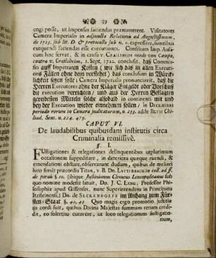 Caput VI. De laudabilibus quibusdam institutis circa Criminalia remissive.