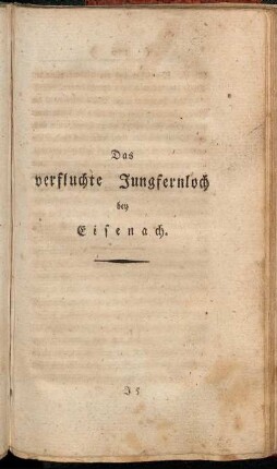 Das verfluchte Jungfernloch bey Eisenach.