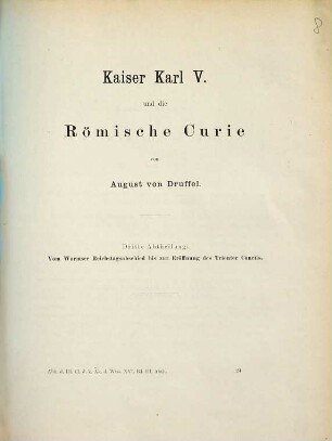 Kaiser Karl V. und die Römische Curie : 1544 - 1546. 3, Vom Wormser Reichstagsabschied bis zur Eröffnung des Trienter Concils