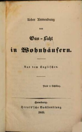 Ueber Anwendung von Gas-Licht in Wohnhäusern : Aus dem Englischen