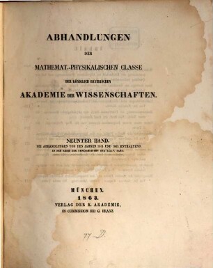 Abhandlungen der Bayerischen Akademie der Wissenschaften, Mathematisch-Physikalische Klasse. 34 = 9. 1861/63