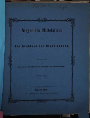 Siegel des Mittelalters aus den Archiven der Stadt Lübeck, 8. Siegel der Holstein-Schauenburger Grafen aus den Archiven der Stadt Lübeck ; 1