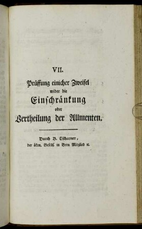 VII. Prüffung einicher Zweifel wider die Einschränkung oder Vertheilung der Allmenten