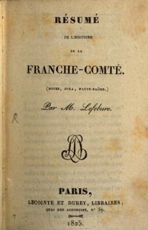 Résumé de l'histoire de la Franche-Comté