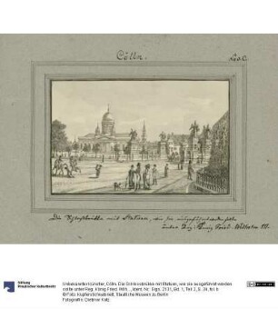 Cölln. Die Schlossbrükke mit Statuen, wie sie ausgeführet werden sollte unter Reg: König Fried. Wilhelm III.