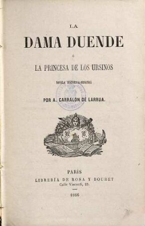 La dama duende ó La princesa de los ursinos : novela historica-original
