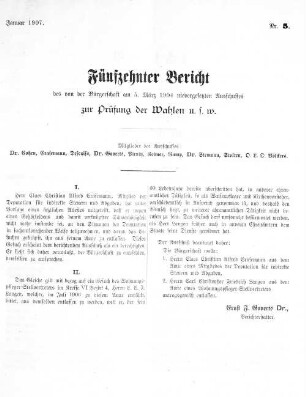 Nr. 5. Januar 1907. Fünfzehnter Bericht des von der Bürgerschaft am 5. März 1904 niedergesetzten Ausschusses zur Prüfung der Wahlen u. s. w.