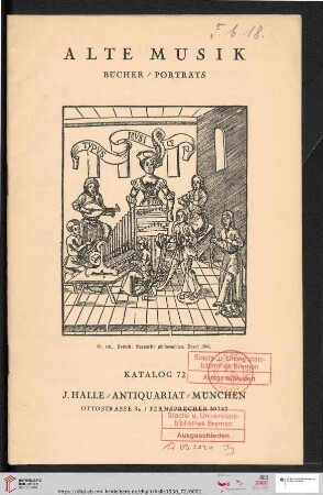 Nr. 72: Katalog / J. Halle, Antiquariat, München: Alte Musik : Bücher, Portraits