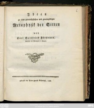 Ideen zu einer gemeinfaßlichen und gemeingültigen Metaphysik der Sitten