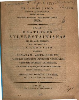 Qua ad orationes Sylverstainianas et orationes a viro ... in Gymnasio Gorlicensi auspicaturo ... habendas ... observantissime invitat. 1806