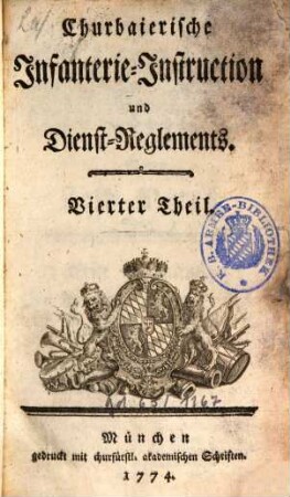Churbaierische Infanterie-Instruction und Dienst-Reglements, 4