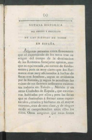 Noticia historica del origen y progresos de las fiestas de toros en Espana.