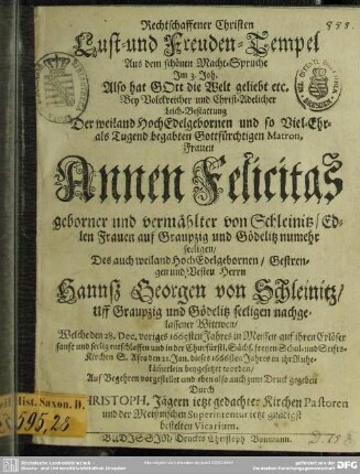 Rechtschaffener Christen Lust- und Freuden-Tempel ... bey Leichbestattung der Fr. Annen Felicitas v. Schleinitz ...