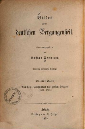 Bilder aus der deutschen Vergangenheit, 3. Aus dem Jahrhundert des großen Krieges : (1600 - 1700)