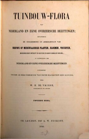 Tuinbouw-flora van Nederland en zijne overzeeische bezittingen : bevattende de geschiedenis en afbeeldingen van nieuwe of merkwaardige planten, bloemen, vruchten ... 2. 1855