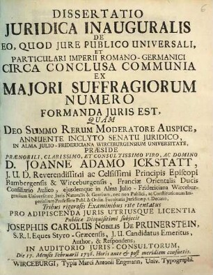 Dissertatio Juridica Inauguralis De Eo, Quod Jure Publico Universali, Et Particulari Imperii Romano-Germanici Circa Conclusa Communia Ex Majori Suffragiorum Numero Formanda Juris Est