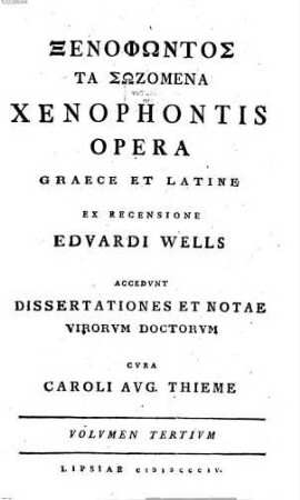Xenophontis Opera, 3. Xenophontis Historia Graeca et Hiero : graece et latine