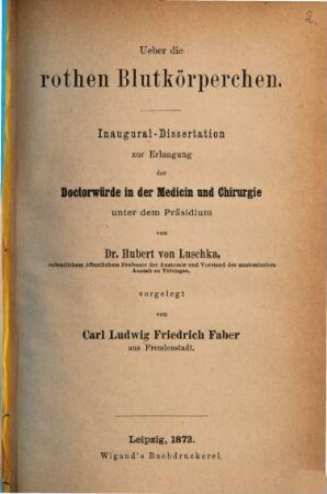 Ueber die rothen Blutkörperchen : Inaugural-Dissertation. Separatabdruck a. d. Archiv. f. Heilkunde. (1872) S. 481 - 511, 1 Tafel.)