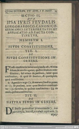 Sectio II. Qua Ipsa Iuris Feudalis Longobardico-Canonico-Germanici Interpretatio Et Applicatio Ad Facta Continetur