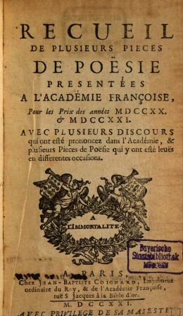 Recueil de plusieurs pièces de poésie : présentées à l'Académie Françoise pour les prix des années .., 1720/21 (1721)