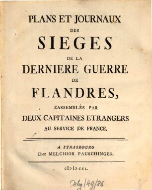 Plans et Journaux des Sieges de la dernière Guerre de Flandres