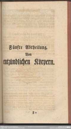 Fünfte Abtheilung. Von entzündlichen Körpern