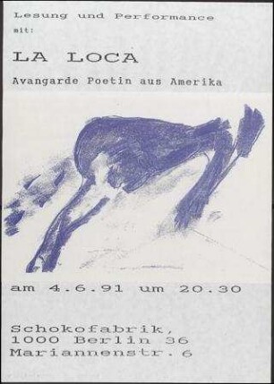La Loca - Avantgarde Poetin aus Amerika
