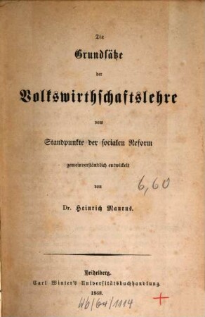 Die Grundsätze der Volkswirthschaftslehre : Vom Standpunkte d. socialen Reform gemeinverständlich entwickelt