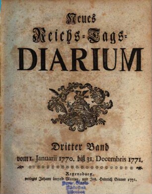 Neues Reichstagsdiarium. 3. 1770/71 (1771)