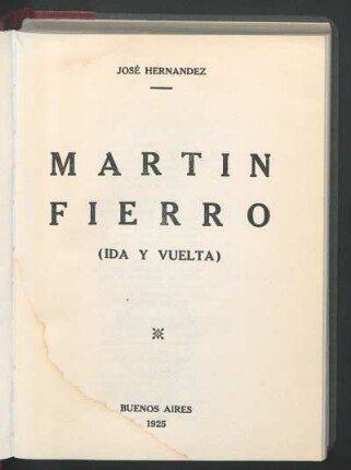 Martín Fierro : (ida y vuelta)