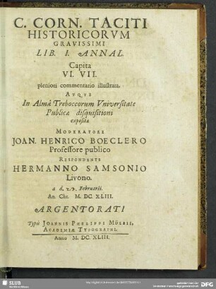 C. Corn. Taciti Historicorum Gravissimi Lib. I. Annal. Capita VI. VII. ...